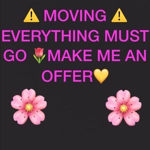 Moving Sale make me an offer